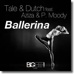 Cover: Tale & Dutch feat. Aziza & P. Moody - Ballerina