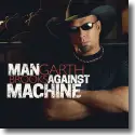 Cover:  Garth Brooks - Man Against Machine