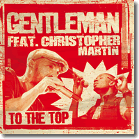 Cover: Gentleman feat. Christopher Martin - To The Top