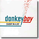 Cover:  Donkeyboy - Caught In A Life