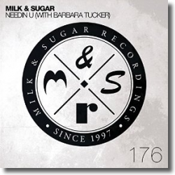 Cover: Milk & Sugar with Barbara Tucker - Needin U