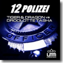 Cover:  Tiger & Dragon vs. Droolotte Tasha - 1 2 Polizei