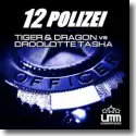 Cover:  Tiger & Dragon vs. Droolotte Tasha - 1 2 Polizei