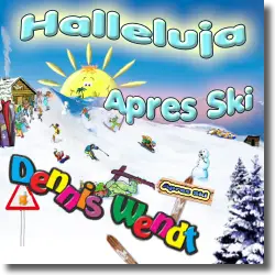 Cover: Dennis Wendt - Halleluja Apres Ski