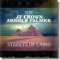 Cover: Jt Crown & Arnold Palmer - Streets Of Cairo