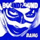 Cover: Boundzound - Bang