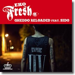 Cover: Eko Fresh feat. Sido - Gheddo Reloaded