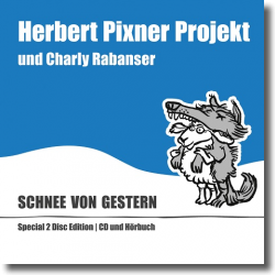 Cover: Herbert Pixner Projekt & Charly Rabanser - Schnee von gestern
