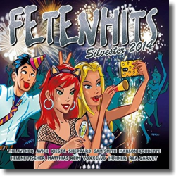 Cover: FETENHITS Silvester 2014 - Various Artists