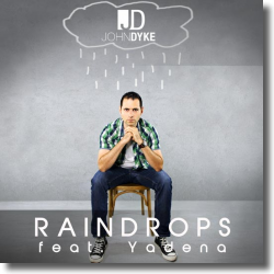 Cover: John Dyke feat. Yadena - Raindrops