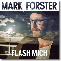 Cover: Mark Forster - Flash mich