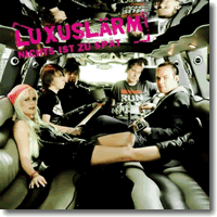 Cover: Luxuslrm - Nichts ist zu spt