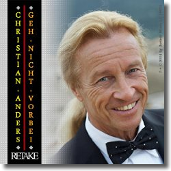 Cover: Christian Anders - Geh nicht vorbei - Retake