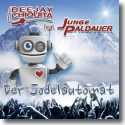 Cover:  DJ Chiquita feat. Junge Paldauer - Der Jodelautomat