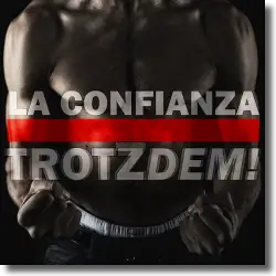 Cover: La Confianza - Trotzdem
