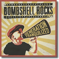 Cover: Bombshell Rocks - Generation Tranquilized