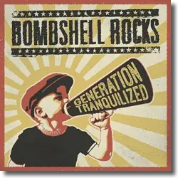 Cover: Bombshell Rocks - Generation Tranquilized