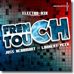 Cover: Joss Beaumont & Laurent Veix - French Touch Electro-Nik