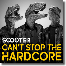 Cover: Scooter - Can't Stop The Hardcore