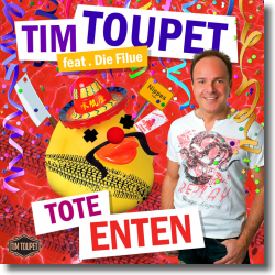 Cover: Tim Toupet feat. Die Filue - Tote Enten