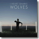 Cover: I Heart Sharks - Wolves