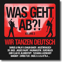 Cover: Was Geht Ab?! (Wir Tanzen Deutsch) Vol.3 - Various Artists