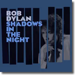 Cover: Bob Dylan - Shadows In The Night