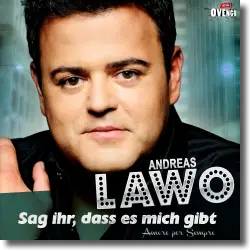 Cover: Andreas Lawo - Sag ihr, dass es mich gibt