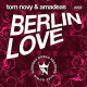 Cover: Tom Novy & Amadeas - Berlin Love