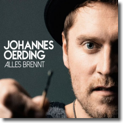 Cover: Johannes Oerding - Alles brennt