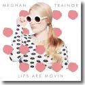 Cover:  Meghan Trainor - Lips Are Movin