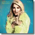 Cover:  Meghan Trainor - Title