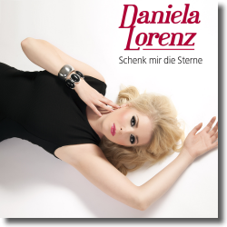 Cover: Daniela Lorenz - Schenk mir die Sterne
