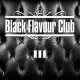 Cover: Black Flavour Club III 