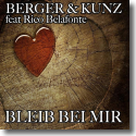Cover:  Berger & Kunz feat. Rico Belafonte - Bleib bei mir