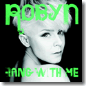 Cover:  Robyn - Hang With Me