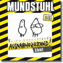 Cover: Mundstuhl - Ausnahmezustand!
