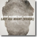 Cover:  Oliver Heldens feat. KStewart - Last All Night (Koala)