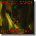 Cover:  Bryan Ferry - You Can Dance