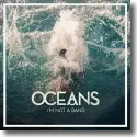 Cover:  I'm Not A Band - Oceans