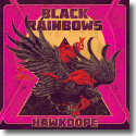Cover:  Black Rainbows - Hawkdope