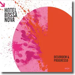 Cover: Hotel Bossa Nova - Desordem & Progresso