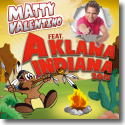 Cover: Matty Valentino feat. A Klana Indiana - A Klana Indiana 2015