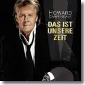 Cover:  Howard Carpendale - Das ist unsere Zeit