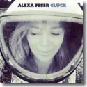 Cover:  Alexa Feser - Glck