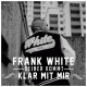 Cover: Fler prsentiert Frank White - Keiner kommt klar mit mir