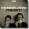 Cover: Thunder + Ford - Freaky!