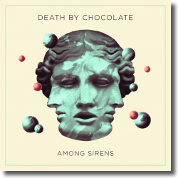 Cover: Death By Chocolate - Among Sirens
