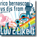 Cover:  Rico Bernasconi vs. DJs from Mars - Luv 2 Like It
