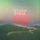 Cover: Setsuna - Evolve
